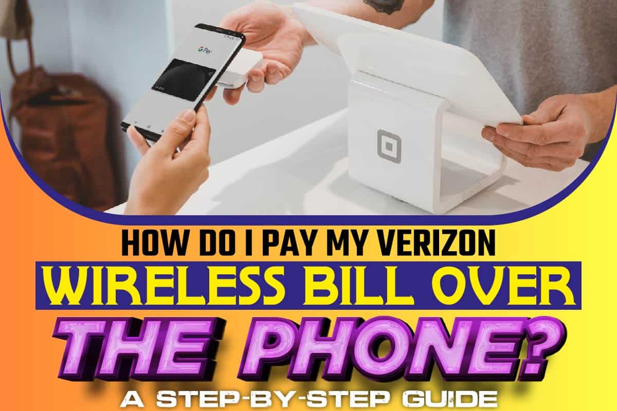 Where Can I Pay My Verizon Bill? (14 Different Options)