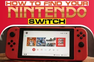 How To Find Your Nintendo Switch