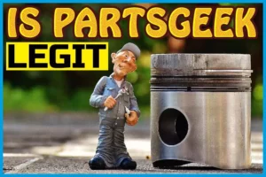 Is Partsgeek Legit