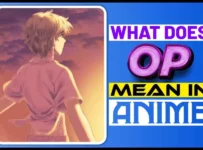 What Does Op Mean In Anime