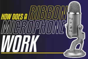 How Does A Ribbon Microphone Work