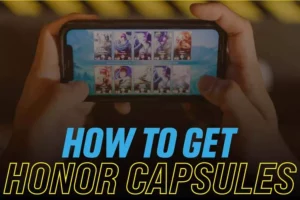 How To Get Honor Capsules