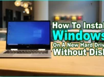 How To Install Windows On A New Hard Drive Without Disk