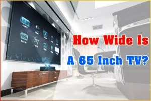 How Wide Is A 65 Inch TV