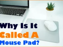 Why Is It Called A Mouse Pad